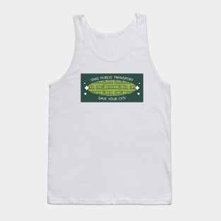 Take Public Transport - Save Your City Tank Top